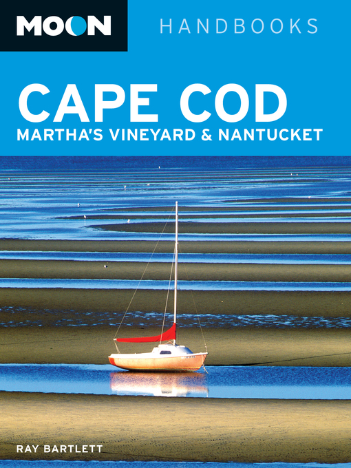 Title details for Moon Cape Cod, Martha's Vineyard & Nantucket by Ray Bartlett - Available